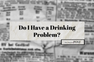 Do I have a drinking problem?