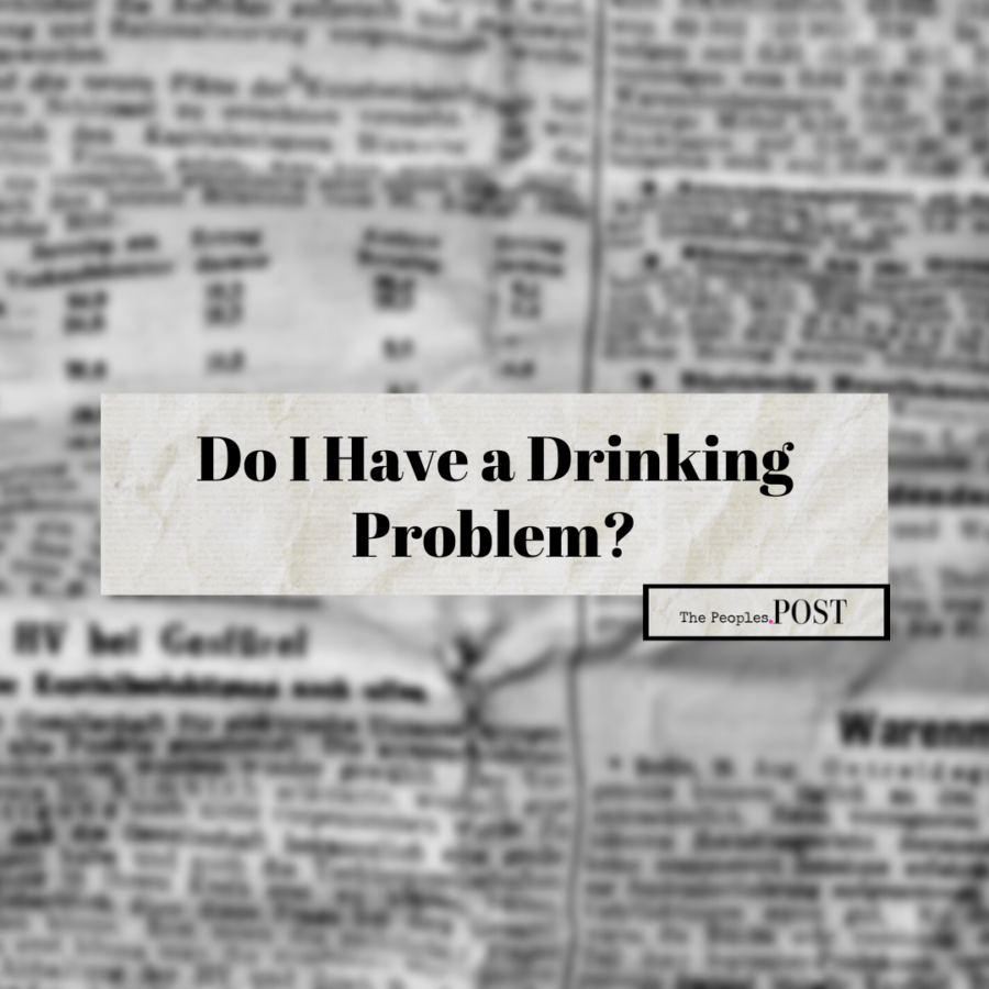 Do I have a drinking problem?